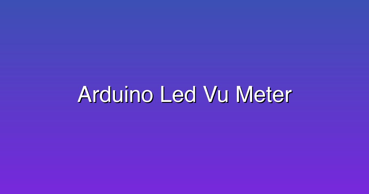Colorful RGB LED strip VU meter